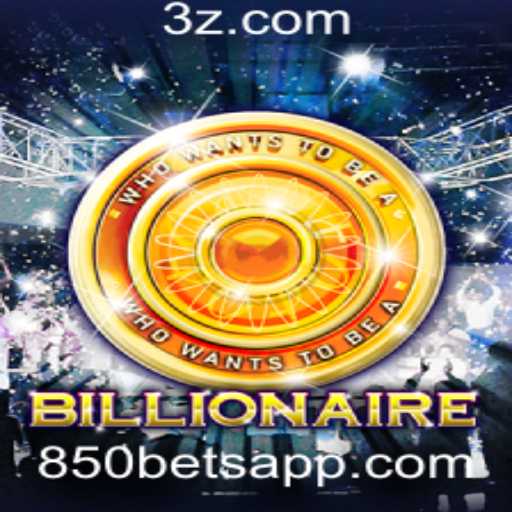 Billionaire: Explore o Novo Fenômeno de Jogo com 850bet