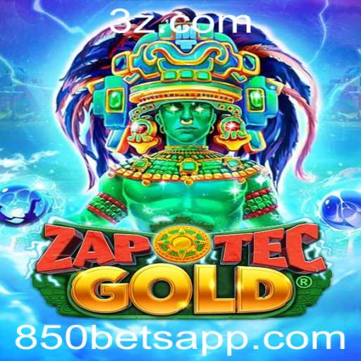 Descubra o Fascinante Mundo de ZapOtecGold com 850bet